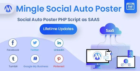 Mingle SAAS v5.5.4 – 社交自动海报和调度器PHP脚本
